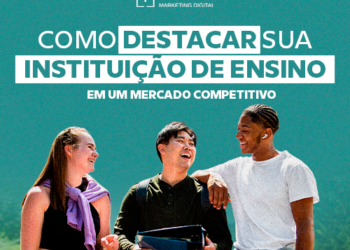 Como destacar sua instituição de ensino