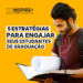Estratégias para Engajar seus Estudantes