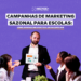 Campanhas de marketing sazonal para escolas