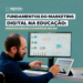 Marketing digital na educação